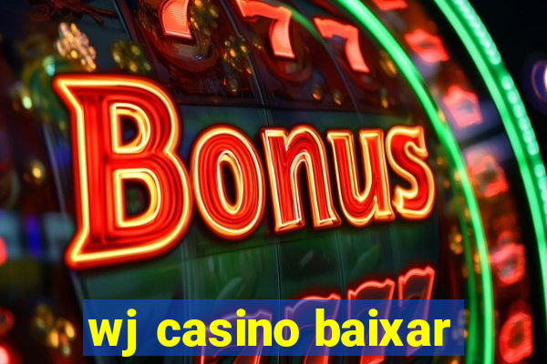 wj casino baixar